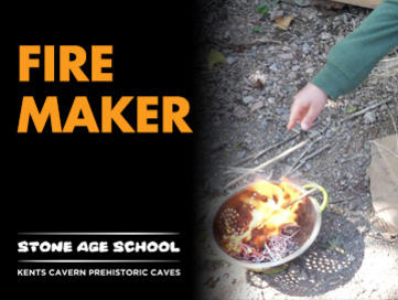 Stone Age School - Fire Maker